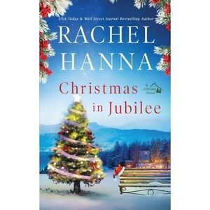 Christmas in Jubilee -- Rachel Hanna